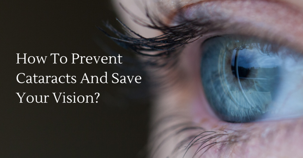 Tips on how to prevent cataracts